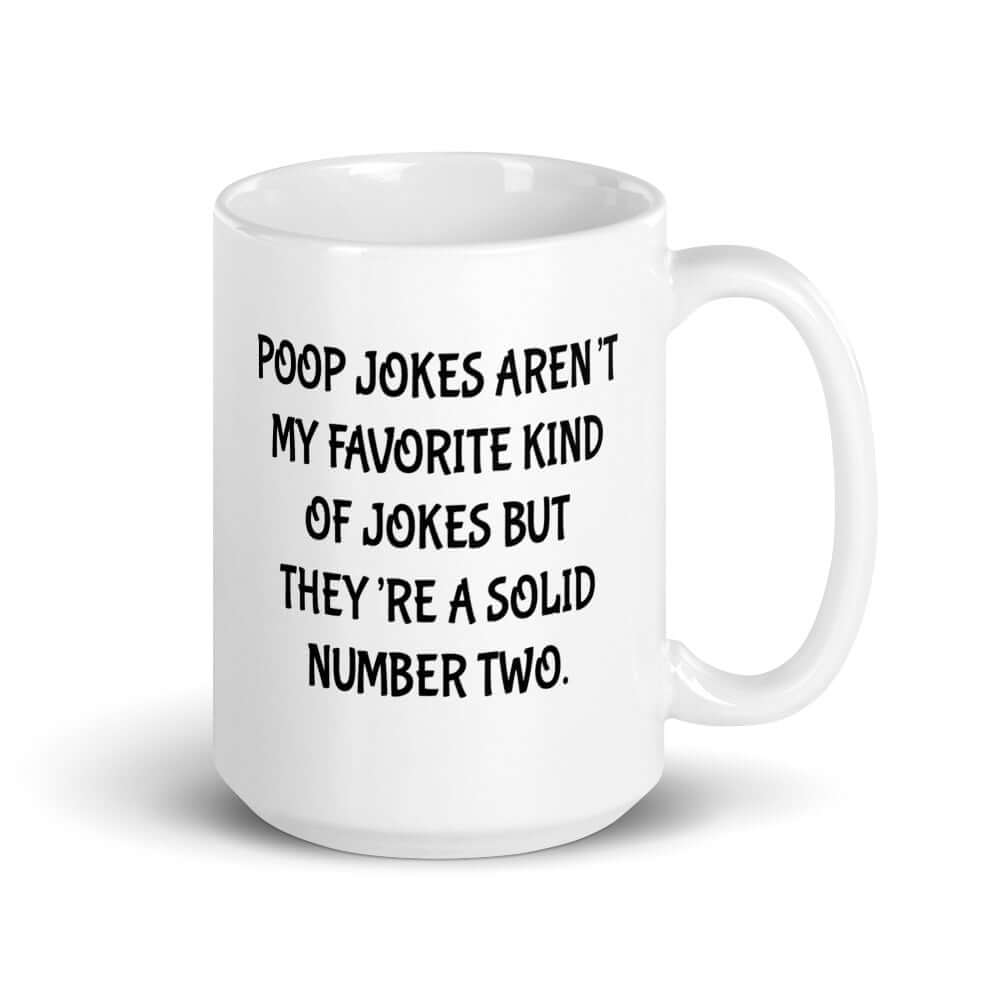 Poop jokes aren't my favorite crude humor mug