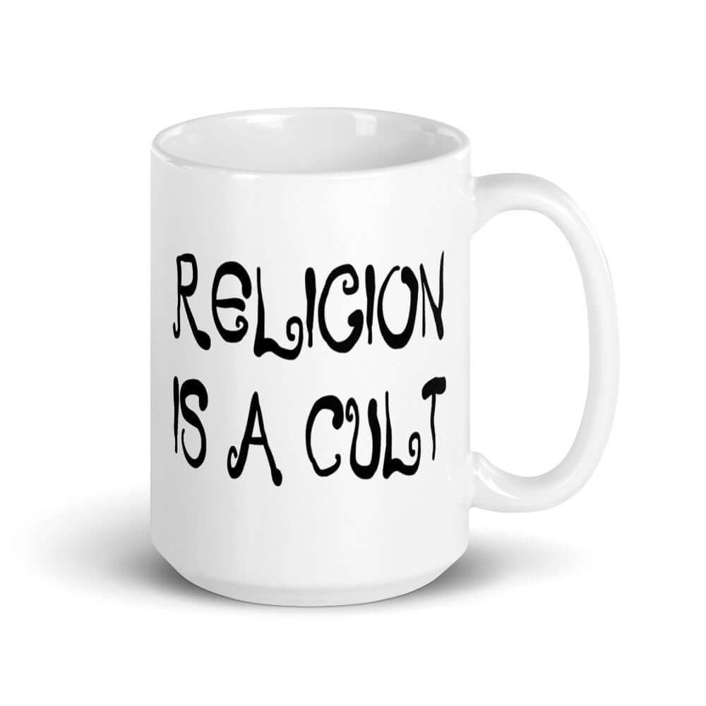 White ceramic coffee mug with the words Religion is a cult printed on both sides.