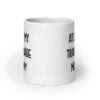 White ceramic mug with the text 'At least my trauma made me funny' printed on both sides.