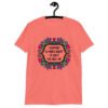 Coral color t-shirt with a colorful doodle graphic and the words 'I support a man's right to shut the hell up.' The design is printed on the front.