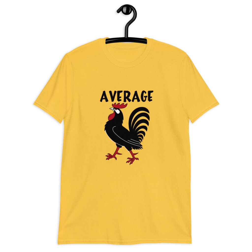 Daisy yellow average cock t-shirt with image of a rooster and the word 'Average' printed on the front of the shirt.