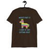 Dark chocolate brown t-shirt with an image of a colorful donkey pinata with the words 'Worst part is I kind of like getting beat' printed on the front.