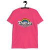 Heliconia pink t-shirt with an image of a rainbow and the words 'Thanks for the childhood trauma' printed on the front. The word Thanks is large and the rest of the words are smaller under.