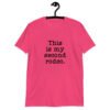 Heliconia pink t-shirt with the text 'This is my second rodeo.' printed on the front.