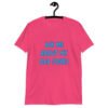 Heliconia pink t-shirt with the text 'Ask me about my Dad jokes' printed on the front.