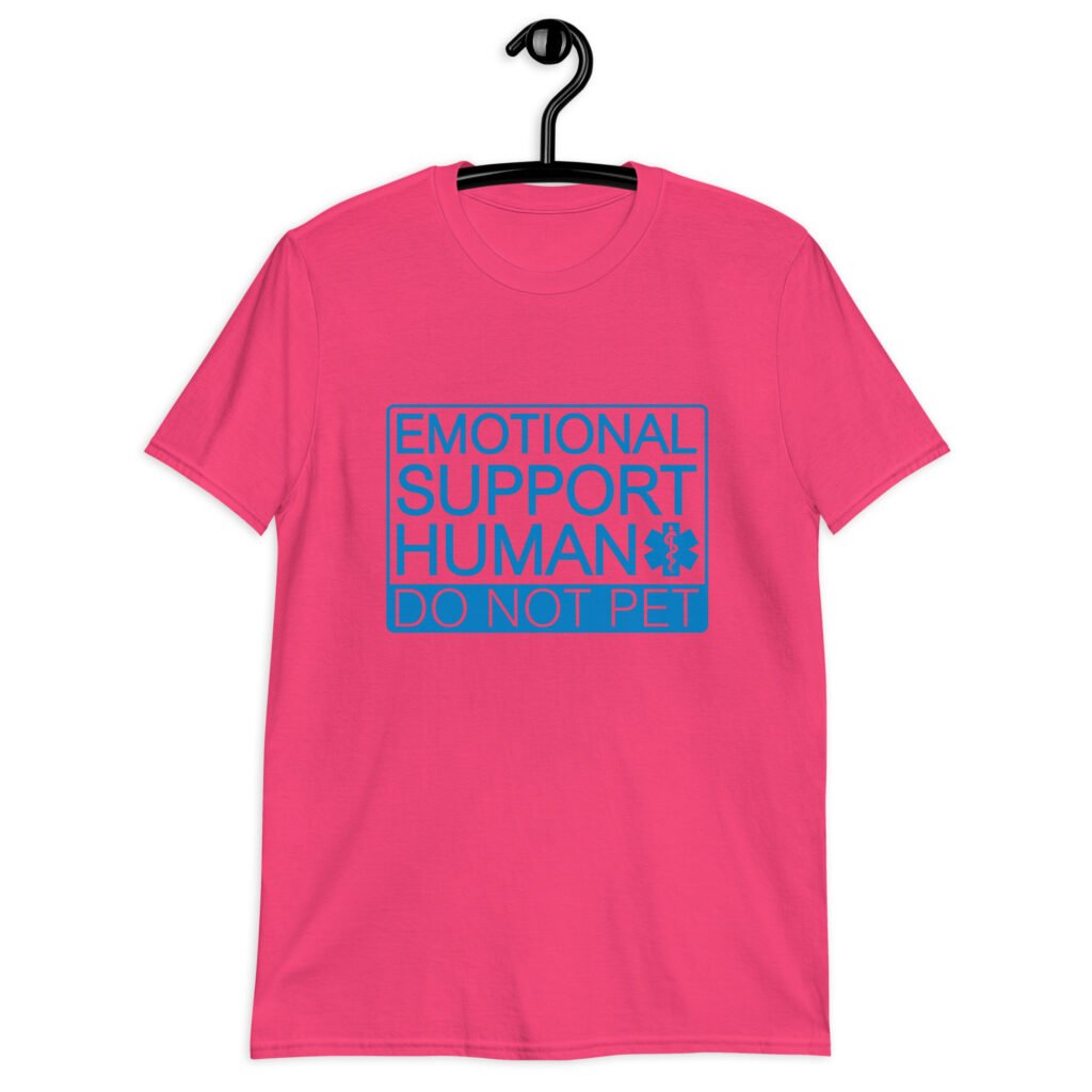 Heliconia pink t-shirt with the text 'Emotional support human. Do not pet' printed on the front.