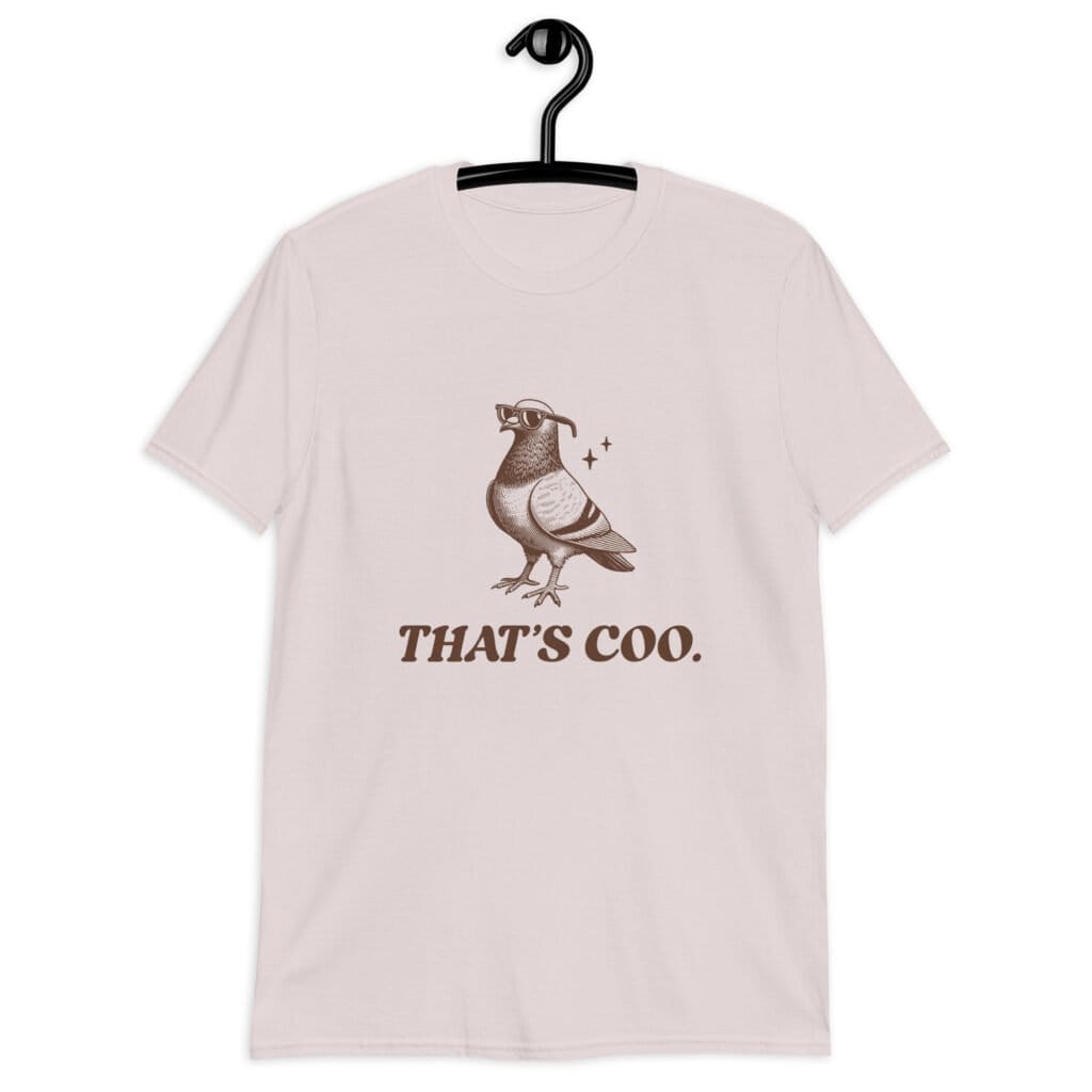 Ice grey color t-shirt with an image of a pigeon and the words 'That's coo.' printed on the front.