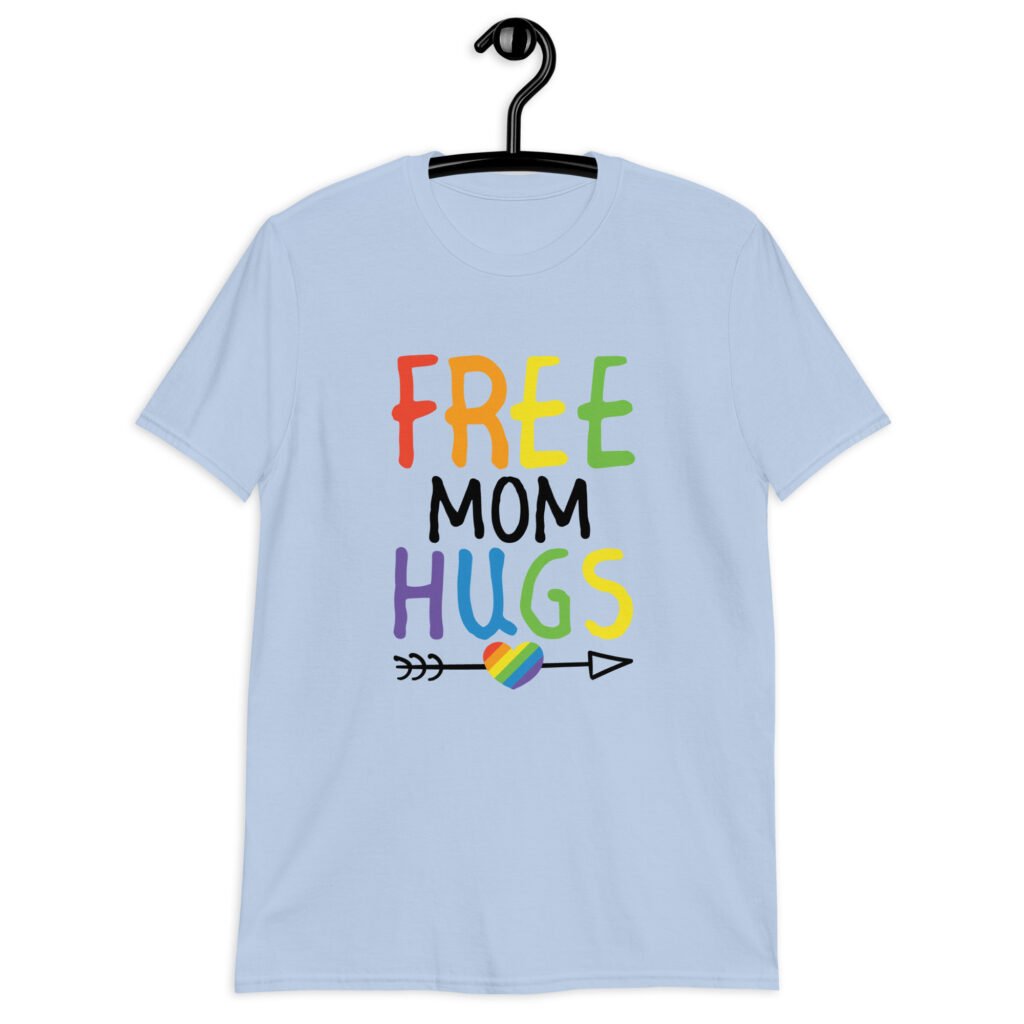 Light blue t-shirt with the text 'Free Mom hugs' in rainbow lettering printed on the front.