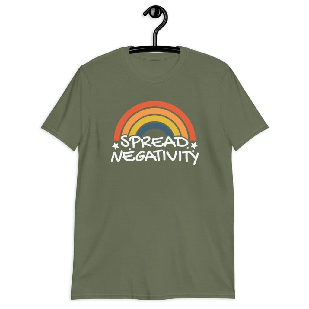 Military green t-shirt with a graphic of a rainbow and the words 'Spread negativity' printed on the front.