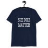 Navy blue t-shirt with the text 'Size does matter' printed on the front.