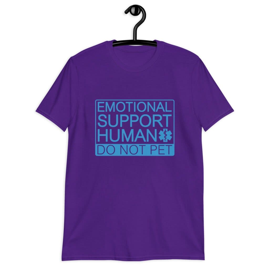 Purple t-shirt with the text 'Emotional support human. Do not pet' printed on the front.