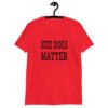 Red t-shirt with the text 'Size does matter' printed on the front.