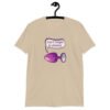 Sand color t-shirt that has image of a purple anal plug with a smile face. There is a speech bubble above with the words 'Don't forget to stretch'. The graphics are printed on the front of the shirt.