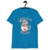 Sapphire blue t-shirt that says 'I think about murder' with image of cute fluffy kitten sitting in a teacup printed on the front.
