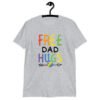 Sport grey t-shirt with the text 'Free Dad hugs' printed on the front in rainbow letters.