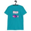 Tropical blue t-shirt that has image of a purple anal plug with a smile face. There is a speech bubble above with the words 'Don't forget to stretch'. The graphics are printed on the front of the shirt.