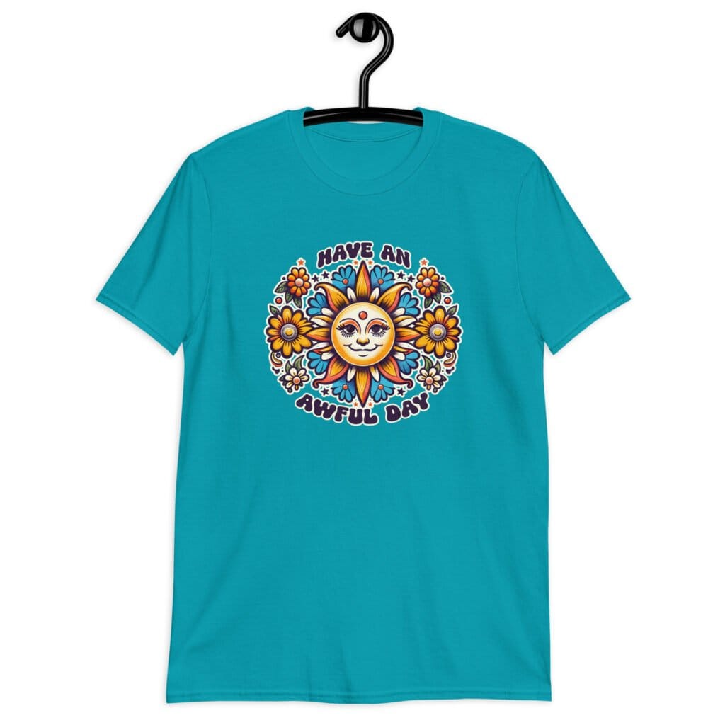 Tropical blue t-shirt with a sun graphic and the text 'Have an awful day' printed on the front.