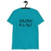 Tropical blue t-shirt with the text 'Religion is a cult' printed on the front.