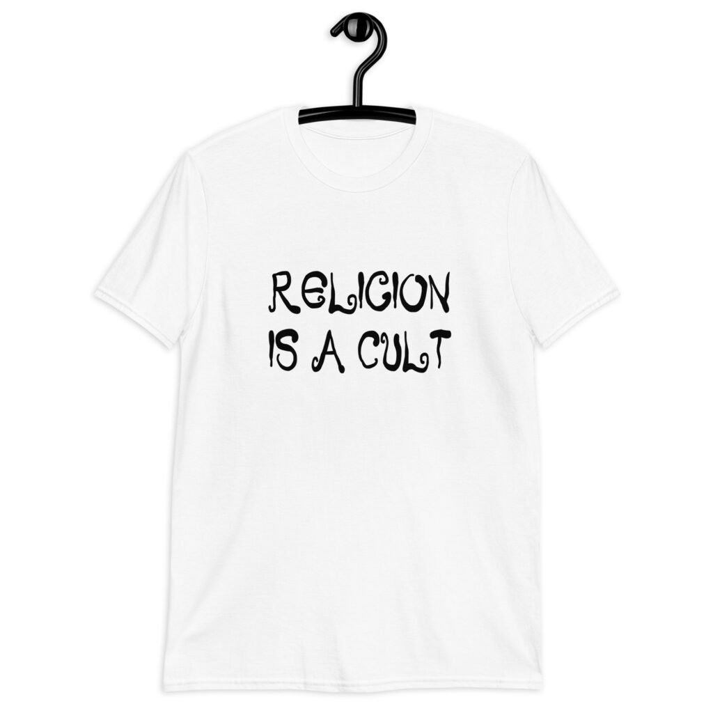 White t-shirt with the text 'Religion is a cult' printed on the front.