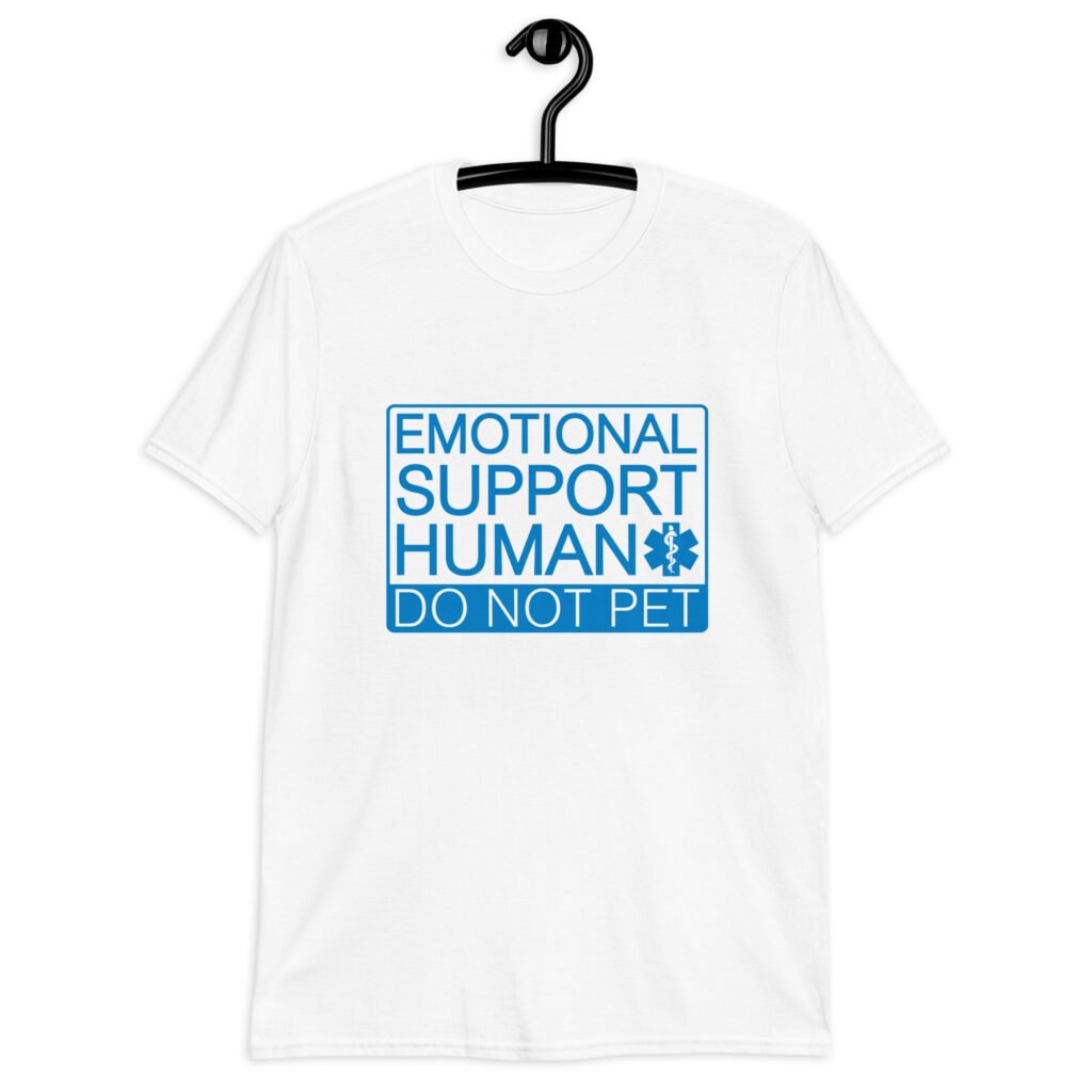 White t-shirt with the text 'Emotional support human. Do not pet' printed on the front.
