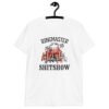 White t-shirt with a circus theme graphic and the text 'Ringmaster of the Shitshow' printed on the front.