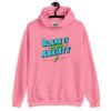 Azalea pink hoodie sweatshirt with the phrase 'Blame is on the anxiety' printed on the front. The graphics are bold and in aqua and lime green.