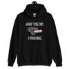 Black hoodie sweatshirt that has an image of a strap-on dildo and the words 'Just the tip. I promise.' printed on the front.