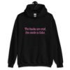 Black hoodie sweatshirt with the text 'The boobs are real, the smile is fake.' printed in pink on the front.