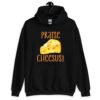 Black hoodie sweatshirt with funny graphics of a piece of swiss cheese and the text 'Praise Cheesus' printed on the front of the shirt in yellow and orange.