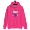 Heliconia pink hoodie sweatshirt that has image of a purple anal plug with a smile face with a speech bubble above with the words 'Don't forget to stretch'. The graphics are printed on the front of the hoodie.