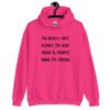 Heliconia pink hoodie sweatshirt with the text 'I'm really not funny. I'm just mean & people think I'm joking' printed on the front.
