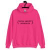 Heliconia pink hoodie sweatshirt with the text 'Social anxiety intensifies' printed on the front.