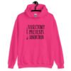 Heliconia pink hoodie sweatshirt that has an image of a surgical scalpel and the phrase 'Vasectomy prevents abortion' printed on the front.