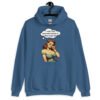 Indigo blue hoodie sweatshirt with an image of a busty pin-up lady with thought bubble that says 'I wish I had serotonin instead of these huge tits' printed on the front.
