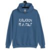 Indigo blue hoodie sweatshirt with the text 'Religion is a cult' printed on the front.