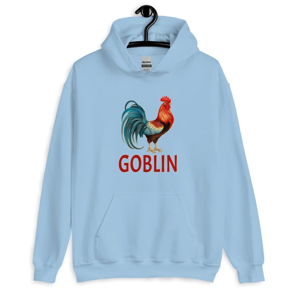 Light blue hoodie with an image of a rooster and the word 'Goblin' printed under the rooster. The graphics are printed on the front of the hoodie.