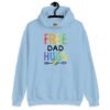 Light blue hoodie sweatshirt with the text 'Free Dad hugs' printed on the front in rainbow letters.