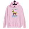 Light pink hoodie sweatshirt with an image of a colorful donkey pinata with the words 'Worst part is I kind of like getting beat' printed on the front.