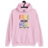 Light pink hoodie sweatshirt with the text 'Free Mom hugs' in rainbow lettering printed on the front.