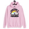 Light pink hoodie sweatshirt with a graphic of a kawaii style unicorn and a pastel rainbow with the text 'Everything is fucked' printed on the front.