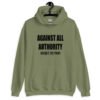 Military green hoodie sweatshirt with the text 'Against all authority accept my mom' printed on the front.