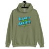 Military green hoodie sweatshirt with the phrase 'Blame is on the anxiety' printed on the front. The graphics are bold and in aqua and lime green.