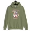 Military green hoodie sweatshirt that says 'I think about murder' with image of cute fluffy kitten sitting in a teacup printed on the front.