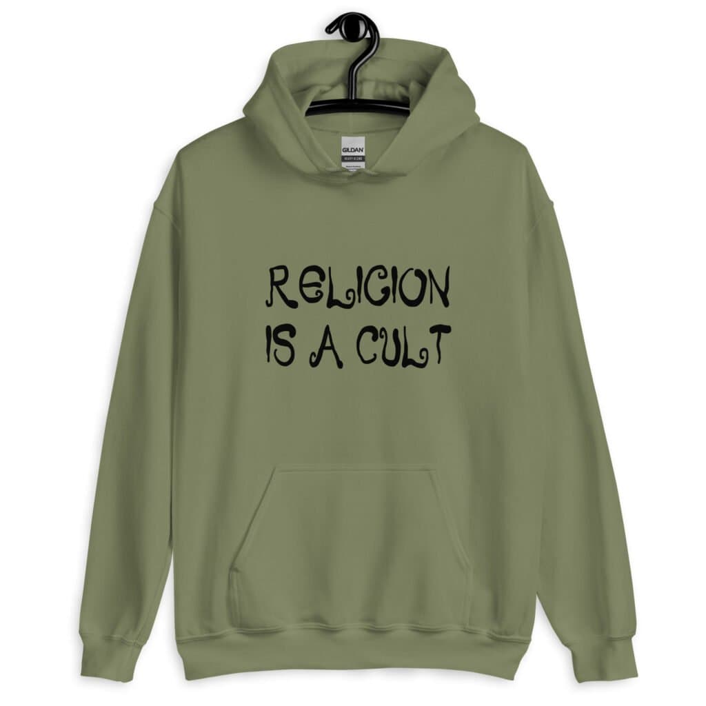 Military green hoodie sweatshirt with the text 'Religion is a cult' printed on the front.