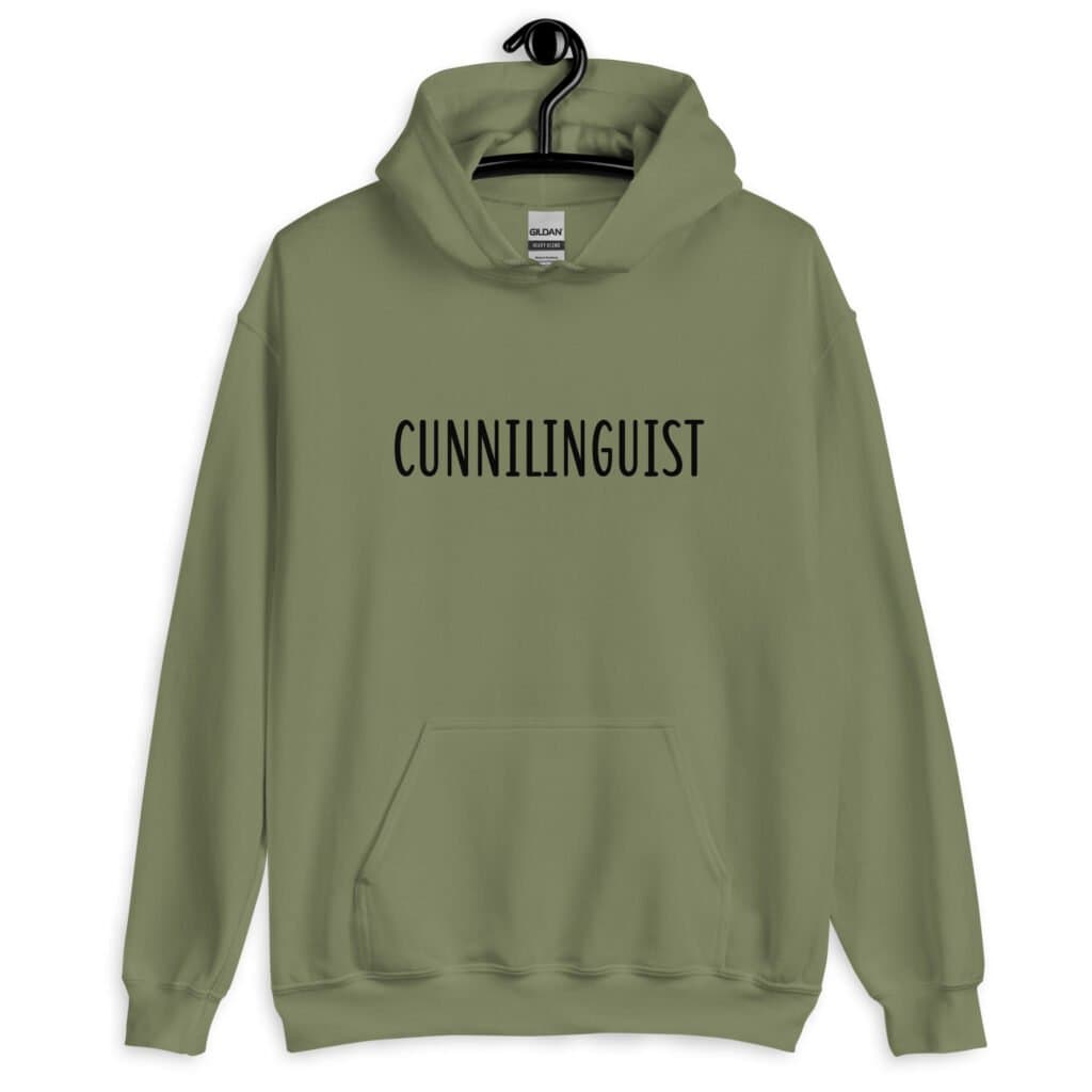 Military green hoodie sweatshirt with the word 'Cunnilinguist' printed on the front.