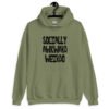 Military green hoodie sweatshirt with the text 'Socially awkward weirdo' printed on the front.