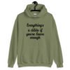 Military green hoodie sweatshirt with the text 'Everything's a dildo if you're brave enough' printed on the front.