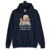 Navy blue hoodie sweatshirt with an image of grey haired older woman enjoying a bite of a piece of cake with the words 'I hope your cake is as moist as I am' printed on the front.