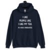 Navy blue hoodie sweatshirt with the text 'I like people like I like my tea. In a bag & underwater.' printed on the front.