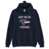Navy blue hoodie sweatshirt that has an image of a strap-on dildo and the words 'Just the tip. I promise.' printed on the front.
